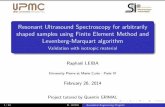 Resonant Ultrasound Spectroscopy for arbitrarily shaped samples …raphael.leiba.free.fr/projetsM2/Beamer_RUS.pdf · 2014. 8. 27. · Matlab : One and only program for RUS - Scheme