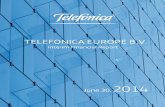TELEFONICA EUROPE B.V - London Stock Exchange · TELEFONICA EUROPE B.V. INTERIM MANAGING DIRECTORS’ REPORT 1 The management herewith submits the Interim Financial Statements of