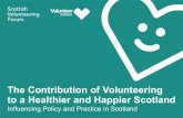 The Contribution of Volunteering to a Healthier and Happier ......Good practice for engaging and supporting volunteers 3 What are the health and wellbeing benefits for volunteers?