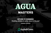 RETURN TO SWIMMING Enabling athletes to safely return to ......Oct 02, 2020  · AGUA Masters FAQ PRACTICE PREPAREDNESS How many swimmers will be at practice? AGUA Masters capacity