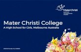 Mater Christi College · Mater Christi College • Established by the Catholic Sisters of the Good Samaritan in 1963 • Founded on Benedictine values • Community, Hospitality,