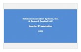 TeleCommunication Systems, Inc. & Cannell Capital LLC ...concernedtsysshareholders.com/pdf/TSYS Investor Presentation.pdf · Investor Presentation 2015 1. OUR BACKGROUND REASONS FOR