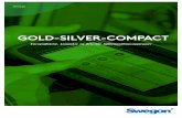 GOLD-SILVER-COMPACT - Swegon · Multifunktionsdelene for GOLD og SILVER C giver mulighed for at skræddersy funktioner til dine behov. Til trods for den høje energigenvinding og