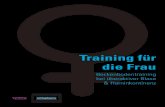 Training für die Frau - Ratiopharm · 2018. 11. 16. · die Frau. Beckenbodentraining bei überaktiver Blase & Harninkontinenz Bei einer überaktiven Blase kommt es trotz nur gering
