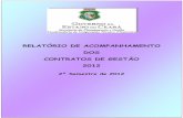 RELATÓRIO DE ACOMPANHAMENTO DOS CONTRATOS DE GESTÃO 2012 · 2º Semestre de 2012 Fortaleza, Janeiro de 2013 . Governo do Estado do Ceará Secretaria do Planejamento e Gestão –