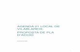 AGENDA 21 LOCAL DE VILABLAREIX: PROPOSTA DE PLA ... 2 A continuació es desenvolupa una proposta d’accions del Pla d’Acció Local per a la Sostenibilitat de Vilablareix. Cada fitxa