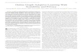 Online Graph-Adaptive Learning With Scalability and Privacy · a data-driven scheme for adaptive kernel selection. Adaptive learning over graphs has been also investigated for tracking