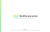 A TOKEN FOR THE BITAZZA ECOSYSTEM · speedy deposit, withdrawal and conversions between local fiat - cryptoasset - fiat. 1.1 Vision & Mission Statement Bitazza aims to be Southeast