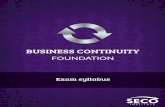 Business Continuity Foundation Exam Syllabus · 2018. 10. 10. · Business Continuity Foundation Exam Syllabus 7 3.2.2 Describe why organisations need to have an occupational safety
