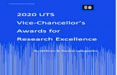 2020 UTS Vice-Chancellor’s · 2020. 8. 6. · The Vice-Chancellor’s Research Excellence Awards recognise the efforts of our staff in these endeavours. General Eligibility and