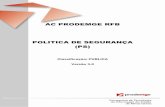Classificação: PUBLICA Versão 3...6.1.1 A Política de Segurança da AC PRODEMGE RFB se aplica a todos os recursos humanos, administrativos e tecnológicos. A abrangência dos recursos