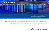 Modular Precision Cooling for Smart, Reliable and Green MDC … · 2020. 2. 1. · SmoothAir precision cooling system is a dedicated product specially designed and optimized for modular