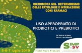Scalera PROBIOTICI PREBIOTICI - SIMPeSValimentazione.fimmg.org/...luglio/...PREBIOTICI.pdf · I prebiotici possono essere assunti sia attraverso l’ingestione di alimenti di origine