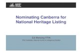 Nominating Canberra for National Heritage Listing...[2 periods: pre-Griffin 1890 – 1912 Post-Griffin 1913 – 1921]. • The second legacy period (1921 – 1949) • The third legacy