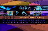 FLEXIBLE BENEFITS PLAN - St. Lucie Public SchoolsFlexible Benefits Plan? All full-time employees actively at work on the plan effective date (January 1) are eligible. For new benefitsto