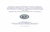 Modernizing FEMA’s Flood Hazard Mapping Program ... · Future Conditions Final Report 1 November 2001 . In developing the Map Modernization Plan, FEMA recognized this limitation