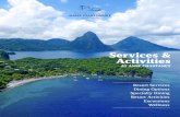 Services & Activities Services Brochure - AC COV… · • Kayak St Lucia: Specialty Prijon Kayak Instruction and trips for enjoyable coastal adventures • Shopping in 2 Beachside