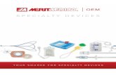 SPECIALTY DEVICES - Merit OEMThe EN Snare® Endovascular Snare System is intended for use in the cardiovascular system or hollow viscous to retrieve and manipulate foreign objects.