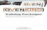 Training Packages - OvenKing · Our position isn’t unique either. From research we know demand for oven cleaners is growing all over the UK. Oven cleaning is the ideal self-employed