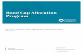 Bond Cap Allocation Program€¦ · The Bond Cap Allocation Program authorized $1.6 billion in issuances during 2018 and 2019 through 72 projects located throughout the state. These