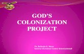 GOD’S COLONIZATION PROJECTb420b741edcdb1b97979-dbb91264ae0cd7e390e6f1fc43008d3d.r21. · PDF file GOD’S COLONIZATION PROJECT. GOD’S COLONIZATION PROJECT. Babylon Persia Greek