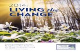 2014: LIVING the CHANGE...8:00 – 9:00 am • Cobalt Room Conference Registration and Continental Breakfast 8:00 – 9:00 am • Ballroom Foyer Conference Sessions 9:00 am – 12:00