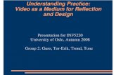 Understanding Practice: Video as a Medium for Reflection ...€¦ · Reflection and Design. Discussion points: zUsing video analysis as described in this article is costly both in