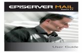 EPiServer Mail 4.4 - User Guide€¦ · E-mail communication is becoming increasingly important. As part of the digital marketing communication mix, EPiServer Mail is one of the best