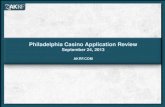 Philadelphia Casino Application Review€¦ · 24/09/2013  · Casino, Hotel, Restaurants, and Entertainment 4Long -term potential to induce sports themed entertainment Inducement