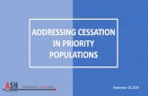 ADDRESSING CESSATION IN PRIORITY POPULATIONS · 2020. 9. 10. · Myth: People with mental illnesses do not want to quit . Fact: People are interested in quitting …even in the psychiatric