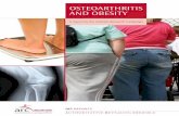 OSTEOARTHRITIS AND OBESITYdocshare02.docshare.tips/files/25328/253282565.pdf · weight may come from fat, muscle, and/or body water, obesity refers specifically to having an abnormally