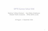 SIPTA Summer School 2016 · SIPTA Summer School 2016 Matthias Tro aes (Durham) Gero Walter (Eindhoven) Edoardo Patelli (Liverpool) Ullrika Sahlin (Lund) 29 August 2 September 2016