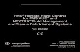 FMS Remote Hand Control for FMS VUE and NEXTRA Fluid ...synthes.vo.llnwd.net/o16/LLNWMB8/IFUs/US/109753-KIM.pdfagent intended for use in automated cleaning. Effective cleaning can