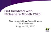 Get Involved with Rideshare Month 2020 - Valley Metro...Get Involved with Rideshare Month 2020 • TC Update • Upcoming webinars • September 23, 10 a.m. – Meet the New ShareTheRide