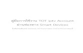 คู่มือการใช้งาน TOT iptv Account ผ่านช่องทาง Smart Devices · คู่มือการใช้งาน TOT iptv Account ผ่านช่องทาง