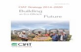 CIAT Strategy 2014–2020 Building€¦ · 2 CIAT Strategy 2014–2020 CIAT’s new strategy is guided by a vision of eco-efficient agriculture underpinned by sound principles and