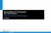 Recycling of Concrete · C2CA: Cement and aggregates from EOL concrete 14 Stakeholder issues Change Actor Change Risk / Driving force Recycler Aggregates for road > Aggregates for