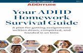 Your ADHD Homework Survival Guide€¦ · Russell barkley, ph.d. Medical University of South Carolina Charleston, SC Carol brady, ph.d. Baylor College of Medicine Houston, TX Thomas