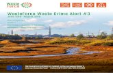 WasteForce Waste Crime Alert #3...Video’s/Documentaries Finally, the link to five video’s/documentaries about plastic are included in this WCA. The first is a video compilation