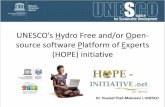 UNESCO’s Hydro Free and/or Open- source software Platform ... · • The UNESCO’s Hydro Open-source software Platform of Experts (HOPE) is a free and/or open source software platform,