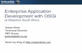 Enterprise Application Development with OSGi 32 - Aslam Khan... · Enterprise Application Horror Movies The Return of the Class Loader • Back by popular demand, that old JAR that