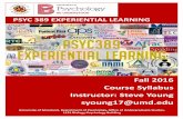 PSY 389 EXPERIENTIAL LEARNING - PSYC Home-how the internship is helping you to define your work ethic/values -research activities that pertain to the internship Submit Reflection Journals