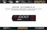 Electronic boost controller instruction manualBOOST SCRAMBLE MENU 2 -intro The GFB G-Force II boost controller is designed to bring on boost as fast and accurately as possible on a