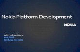Nokia Platform Developmentsmuet.lecture.ub.ac.id/...Nokia-Developer-Platform... · Nokia X7 Nokia E6N N8, C7, Nokia E7, E6, C6-01, X7, Oro Nokia 500 Nokia 700 701 600 Symbian Anna