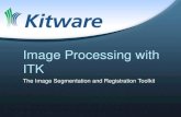 Image Processing with ITK - RMLL2011.rmll.info/IMG/pdf/itk.pdf · Image Processing with ITK The Image Segmentation and Registration Toolkit . Insight Toolkit (ITK) • •Started