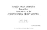 Transport Aircraft and Engines Committee Status Report to ... · Advisory Circular 91-82A provides evaluation considerations for establishing inspection thresholds and repeat intervals,