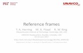 Reference frames - GeoWebgeoweb.mit.edu/~floyd/courses/gg/201706_UNAVCO/pdf/21-ref_fram… · •Values of the positions/velocities of the reference frame sites •Weight to be given