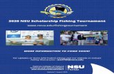 2020 NSU Scholarship Fishing Tournament...2 Tickets to the Captain’s Meeting & Kick-oﬀ Party 2 Tickets to the Awards Banquet & Dinner Logo recognition on event website T-shirts