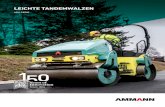 LEICHTE TANDEMWALZEN - Rohrer-Marti AG · 2020. 4. 14. · ARX Baureihe von Ammann leicht und effizient erledigen. Die Wendigkeit dieser Maschinen übertrifft alle Erwartungen. Die