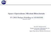 Space Operations Mission Directoratesites.nationalacademies.org/cs/groups/ssbsite/...International Space Station (ISS) ... 03/08/2010. Space Operations Mission Directorate FY 2011